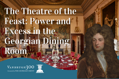 Vanbrugh300 Talk - Amy Boyington The Theatre of the Feast
